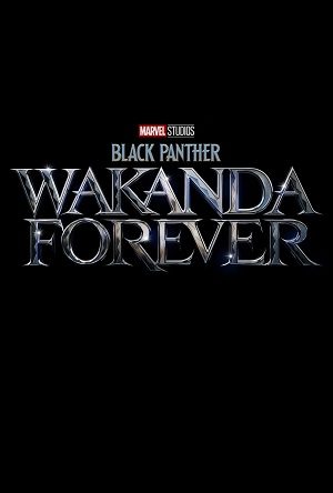 BLACK PANTHER: WAKANDA FOREVER POSTER