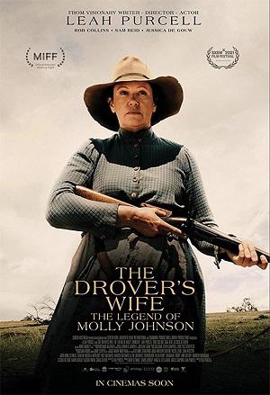 THE DROVER’S WIFE THE LEGEND OF MOLLY JOHNSON poster