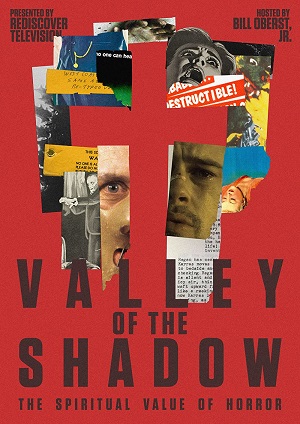 Valley of the Shadow: The Spiritual Value of Horror poster