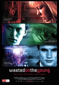Wasted on the Young poster